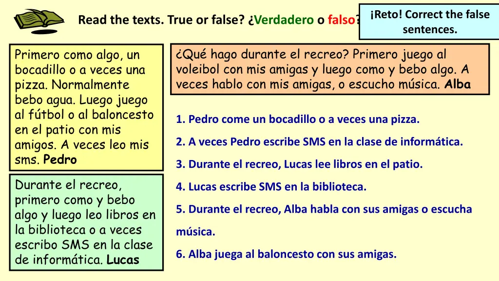 reto correct the false sentences