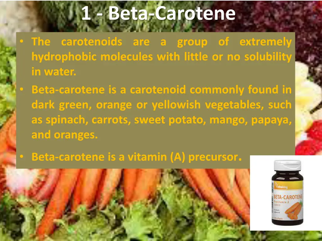 1 beta carotene