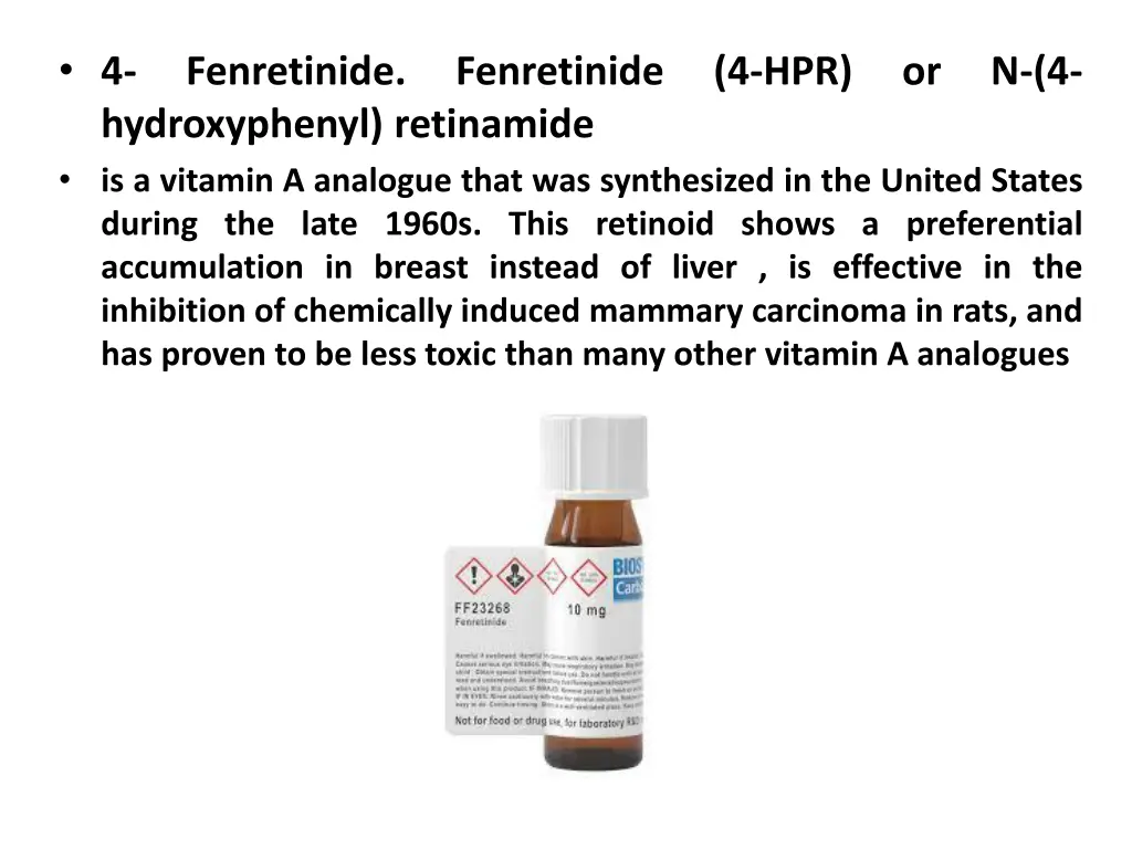 4 fenretinide fenretinide