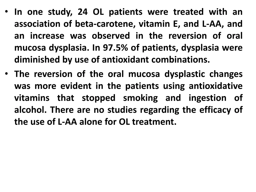 in one study 24 ol patients were treated with