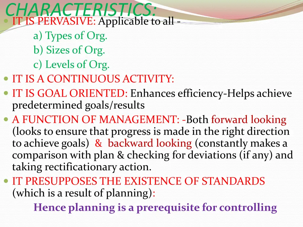 characteristics it is pervasive applicable