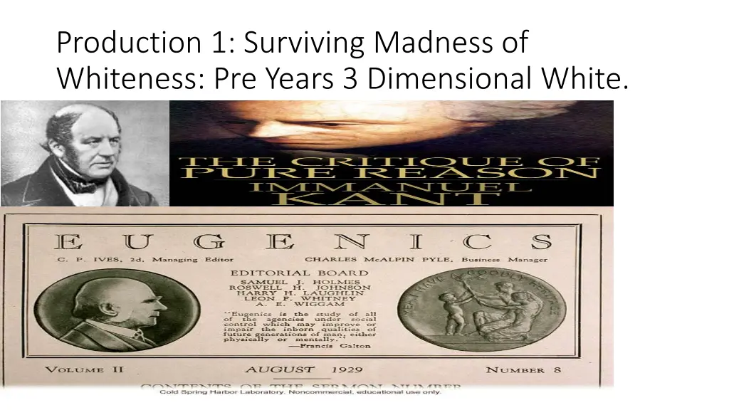 production 1 surviving madness of whiteness