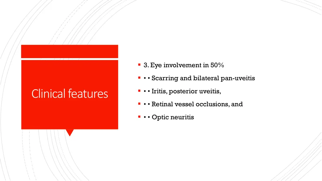 3 eye involvement in 50