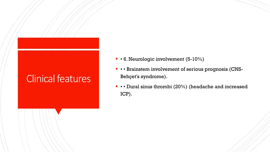6 neurologic involvement 5 10