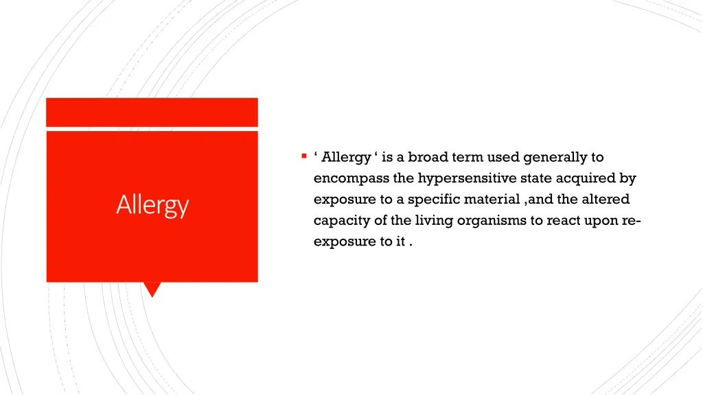 allergy is a broad term used generally