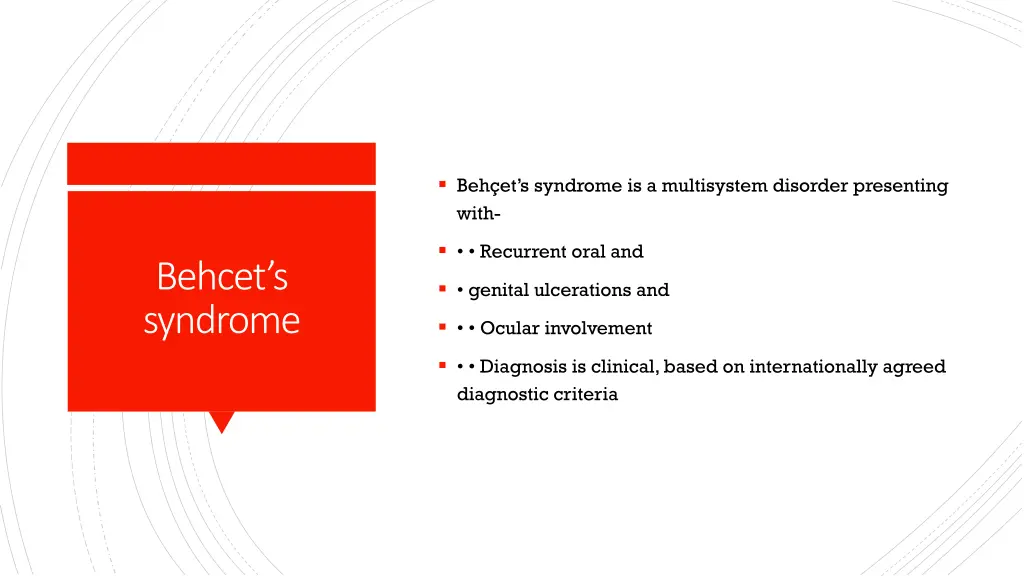 beh et s syndrome is a multisystem disorder