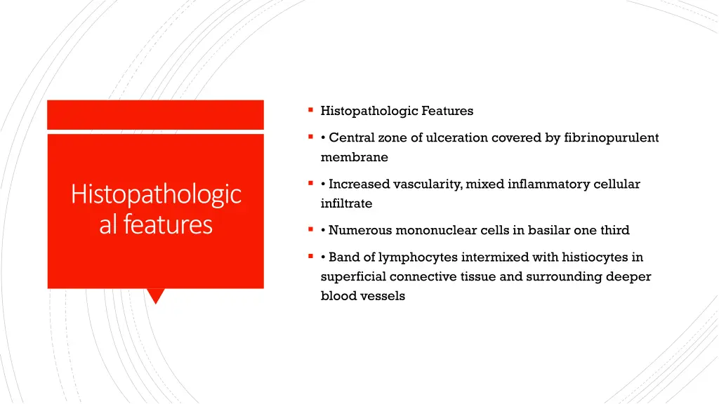 histopathologic features