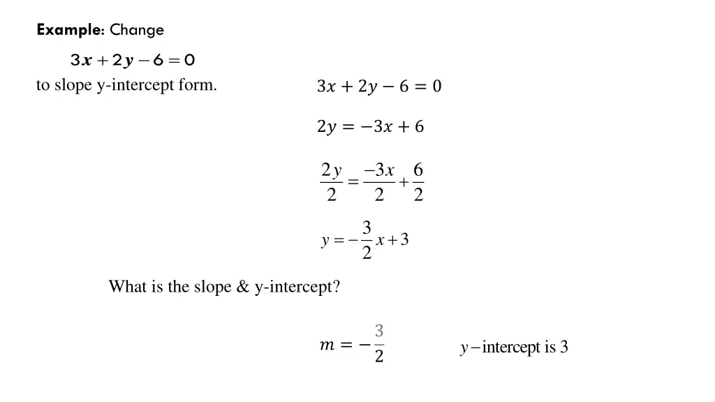 example change x 3 to slope y intercept form