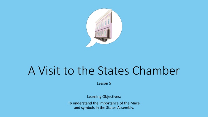 a visit to the states chamber