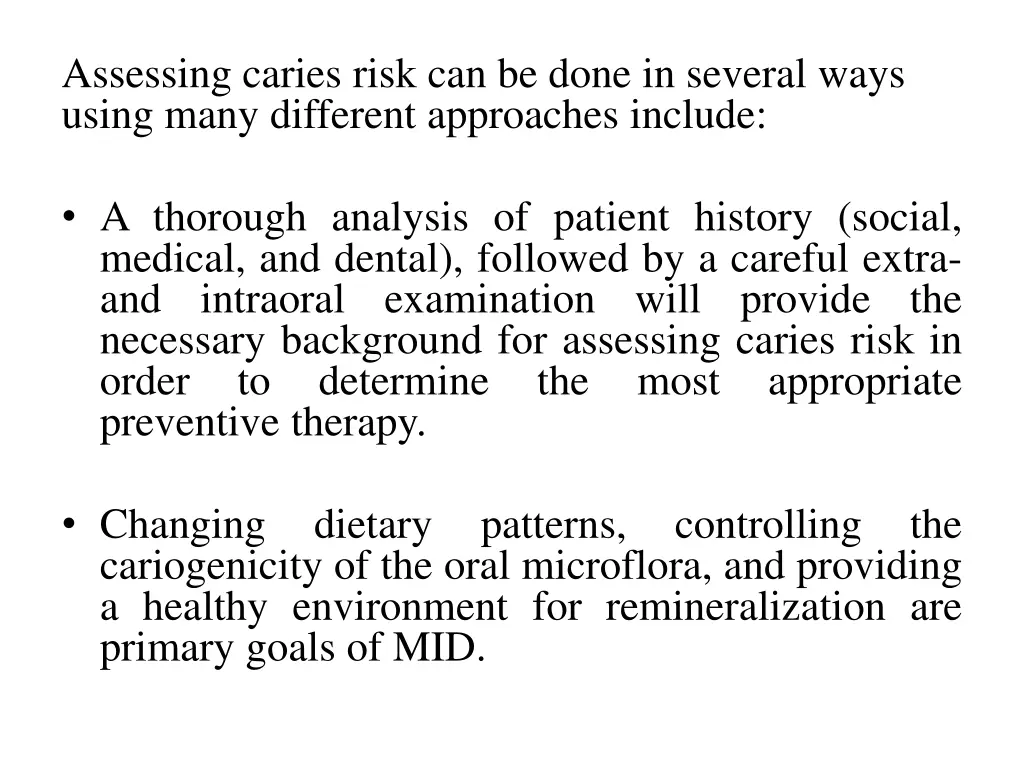 assessing caries risk can be done in several ways