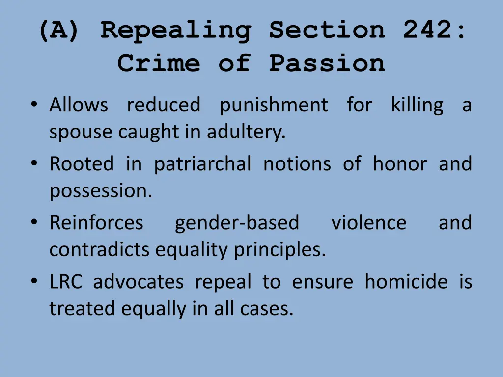 a repealing section 242 crime of passion