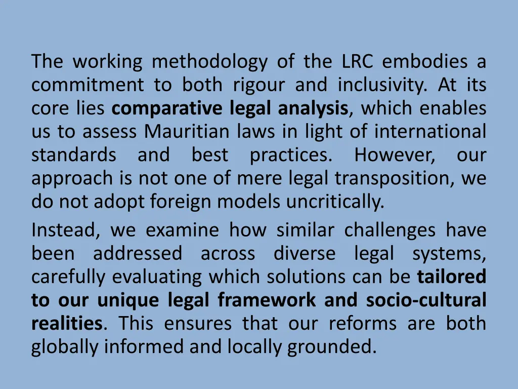 the working methodology of the lrc embodies