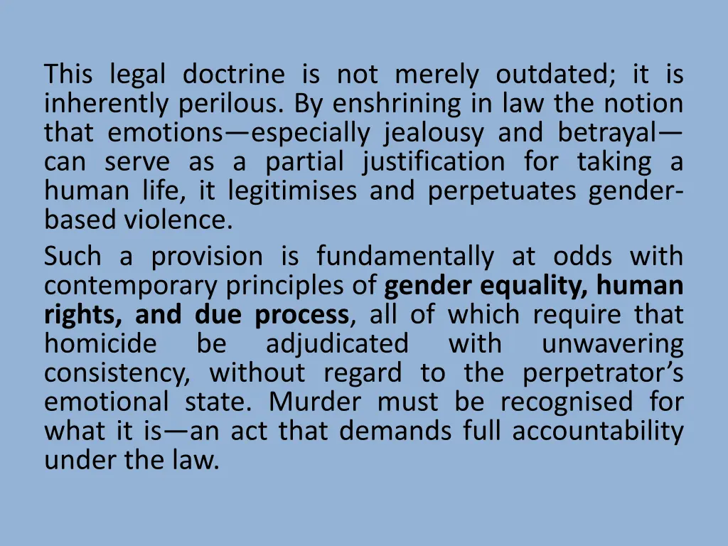 this legal doctrine is not merely outdated