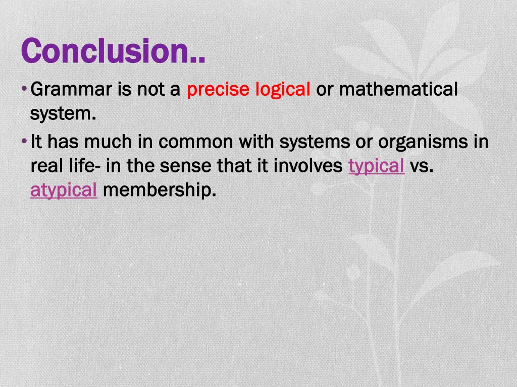 conclusion conclusion grammar is not a grammar
