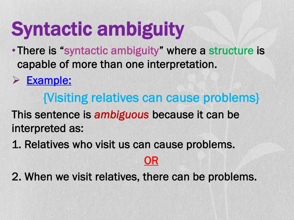 syntactic syntactic ambiguity ambiguity t there