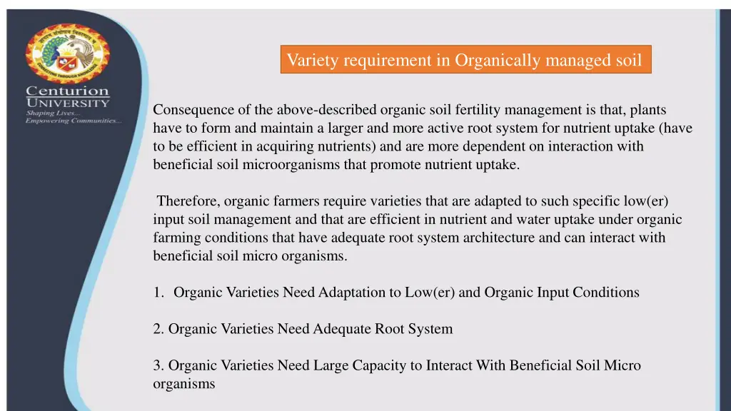 variety requirement in organically managed soil
