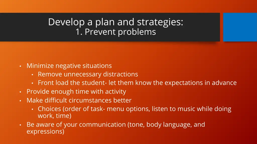 develop a plan and strategies 1 prevent problems