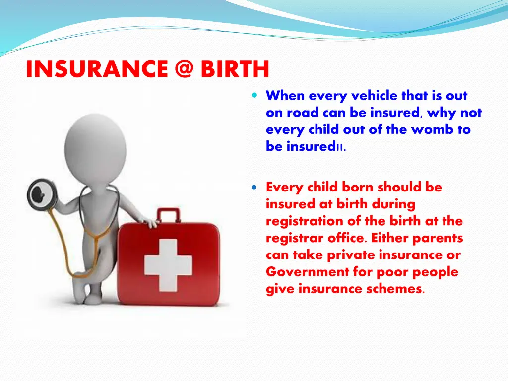 insurance @ birth