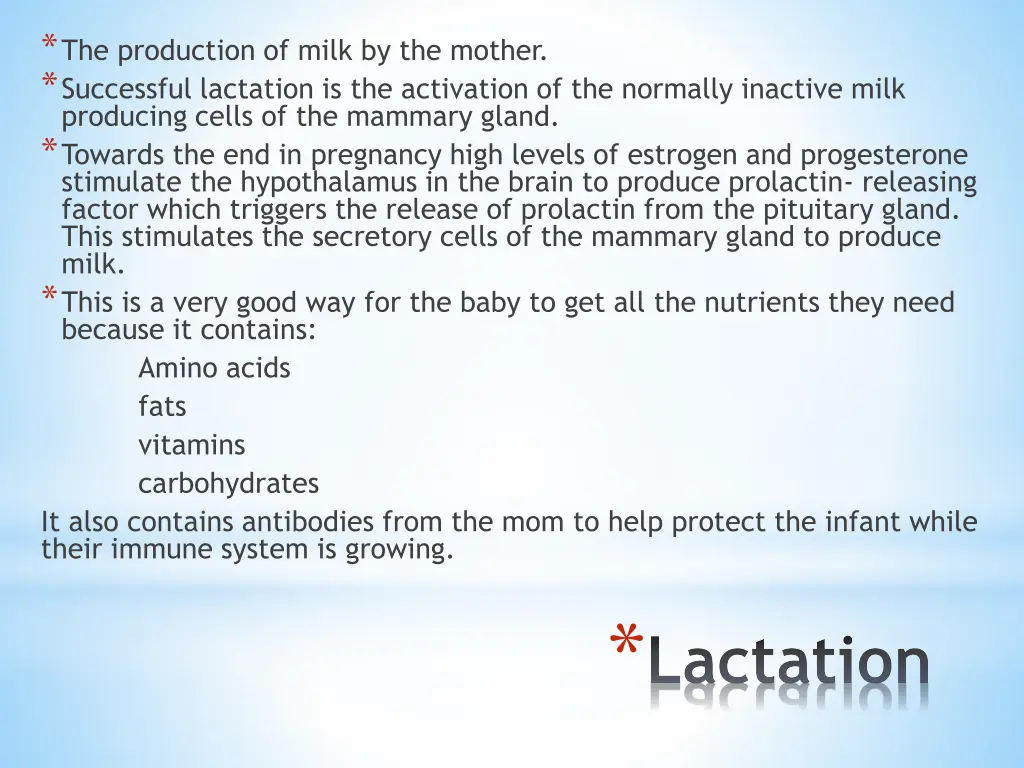 the production of milk by the mother successful