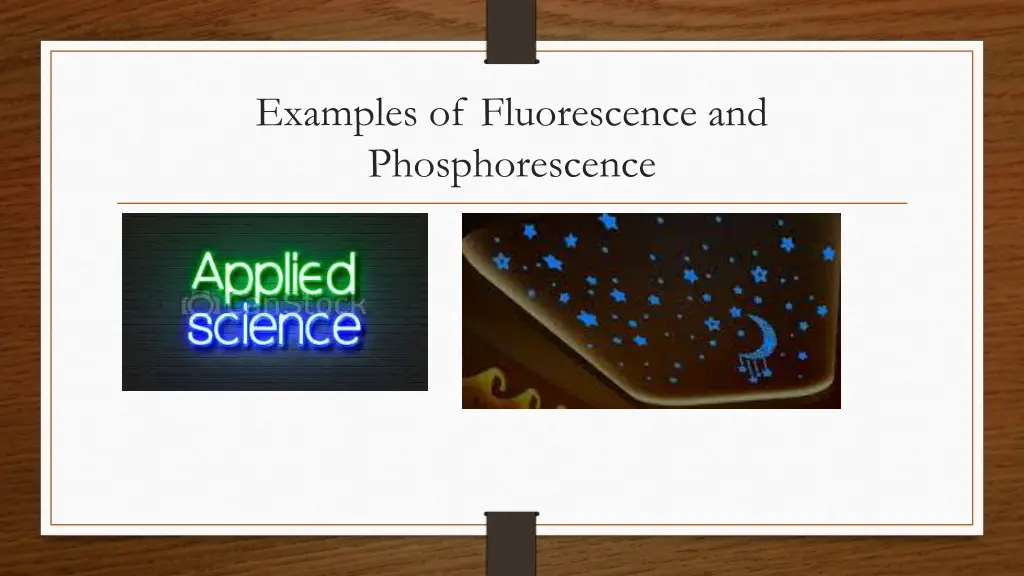 examples of fluorescence and phosphorescence