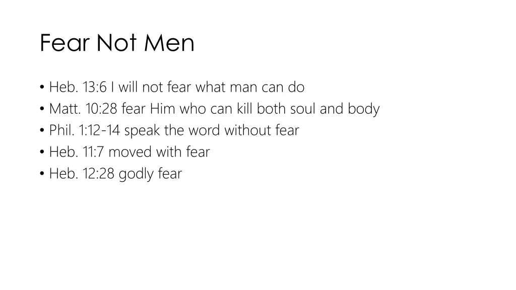 fear not men