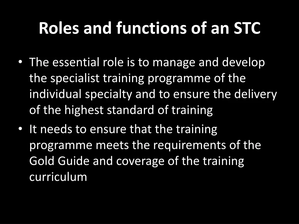 roles and functions of an stc
