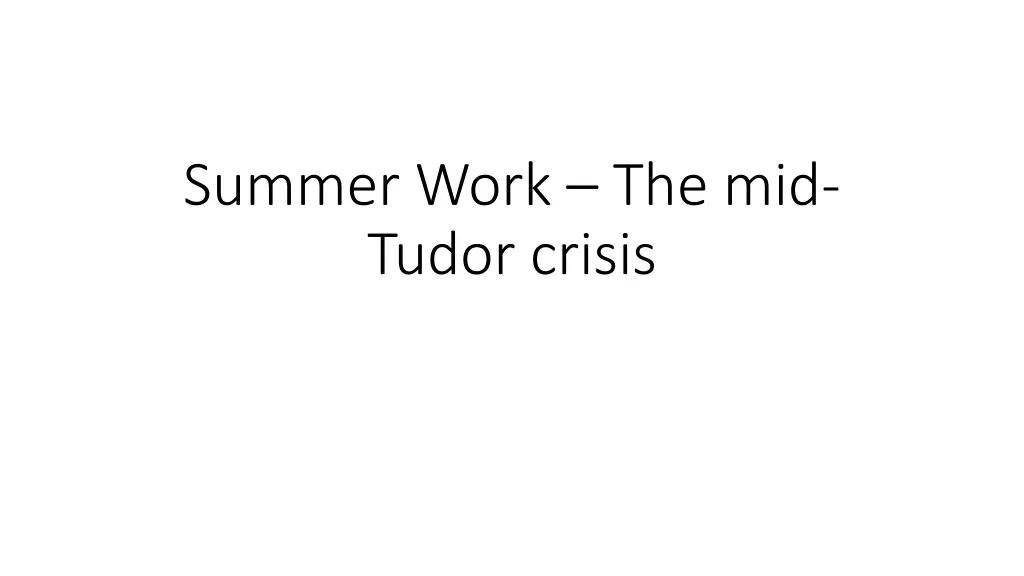 summer work the mid tudor crisis