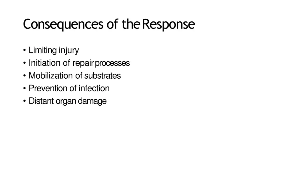 consequences of theresponse