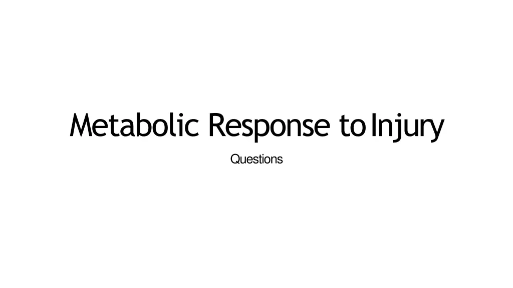 metabolic response toinjury 4