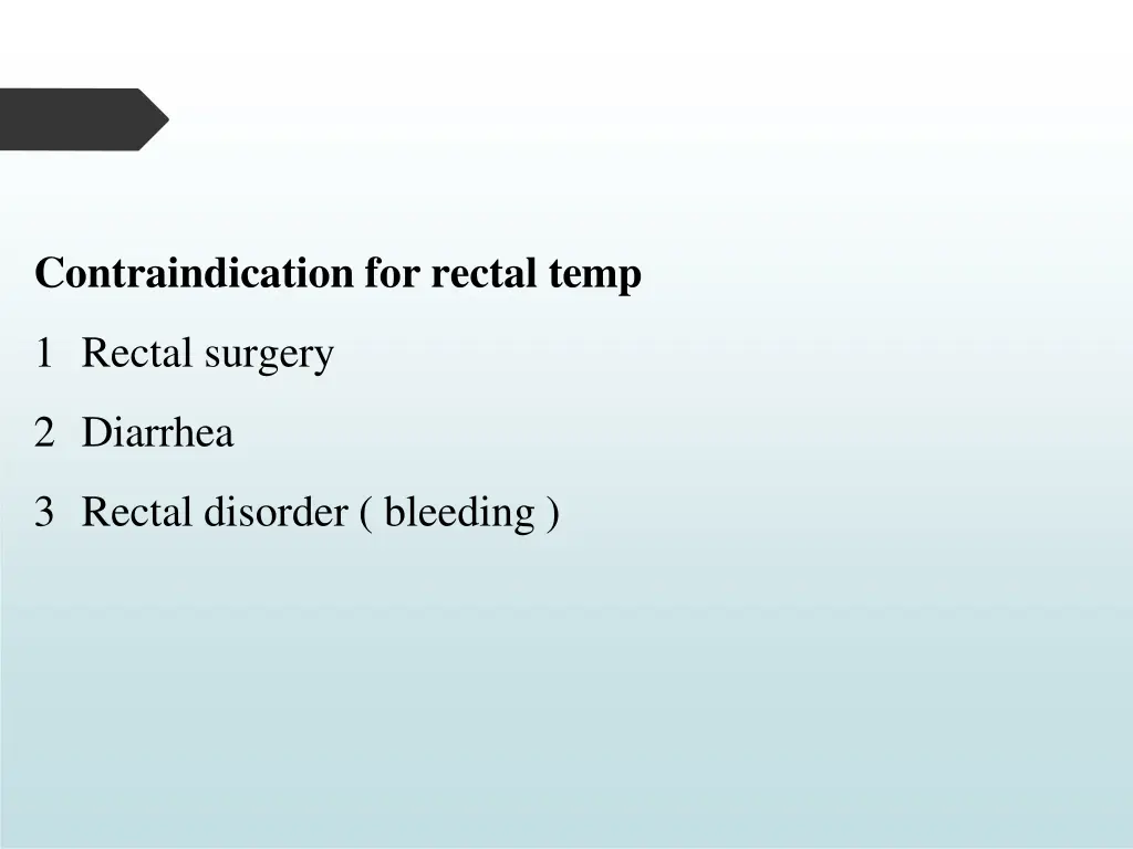 contraindication for rectal temp