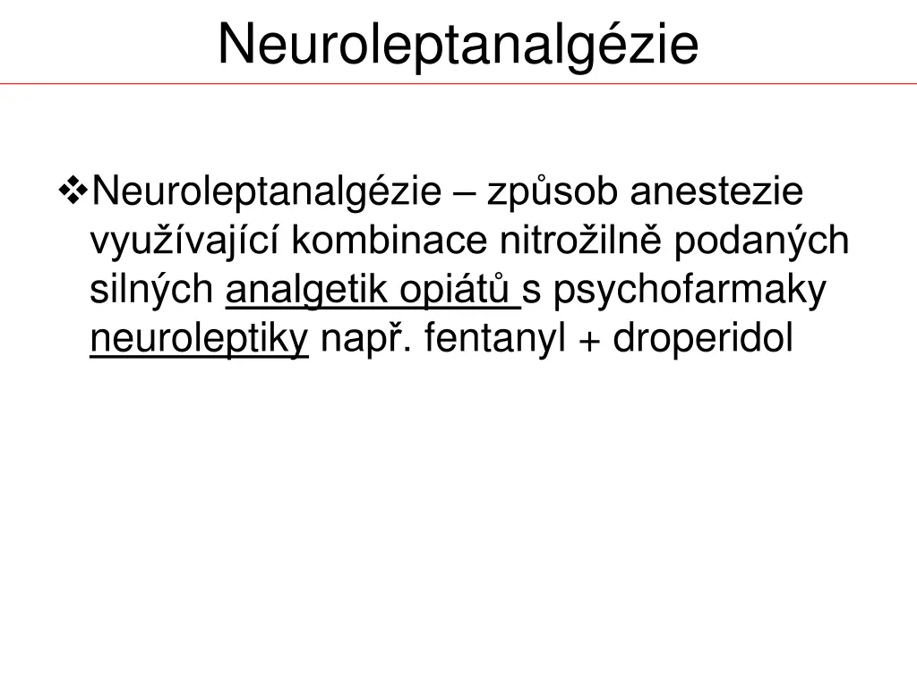 neuroleptanalg zie