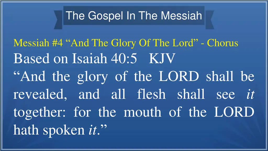 the gospel in the messiah 16
