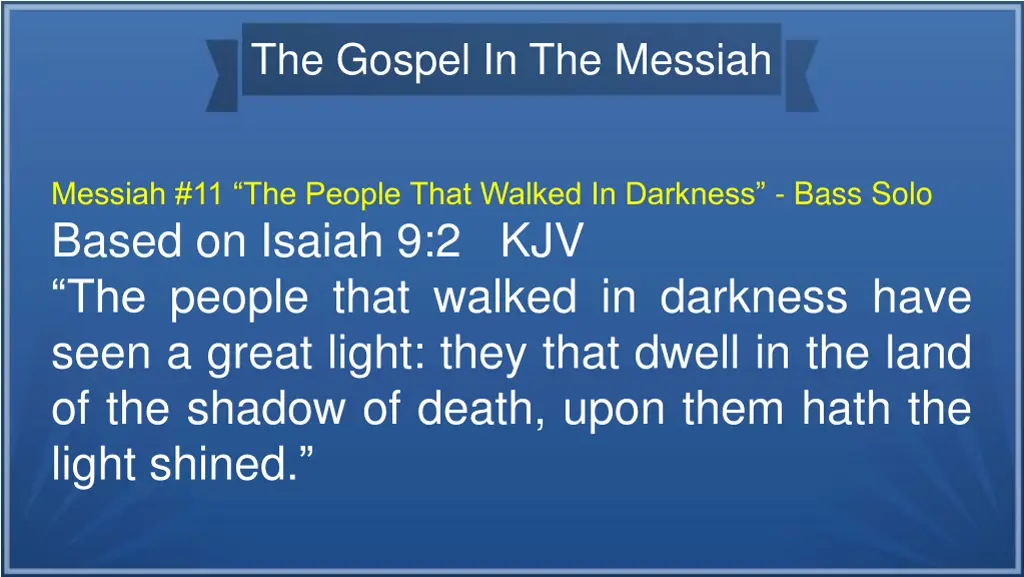the gospel in the messiah 31