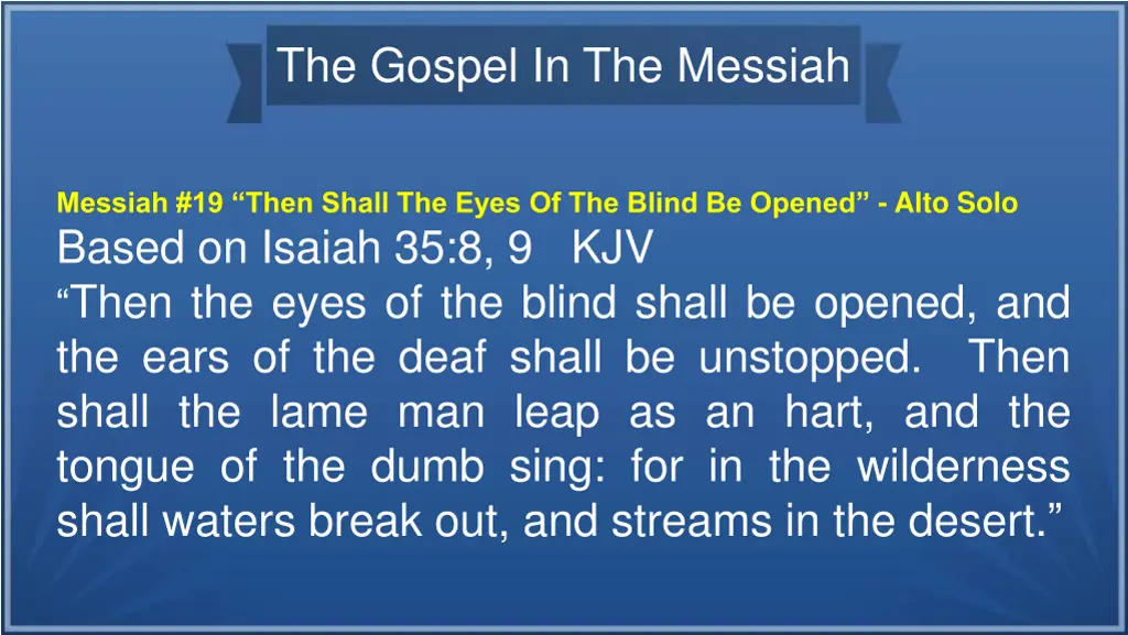 the gospel in the messiah 37