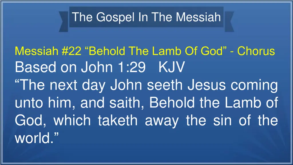 the gospel in the messiah 44
