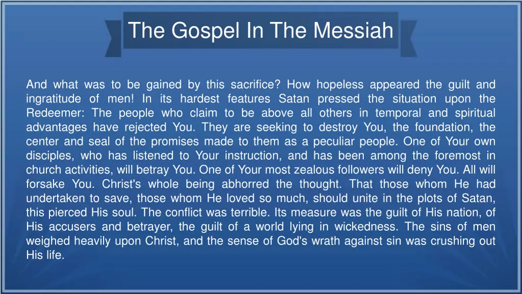 the gospel in the messiah 47