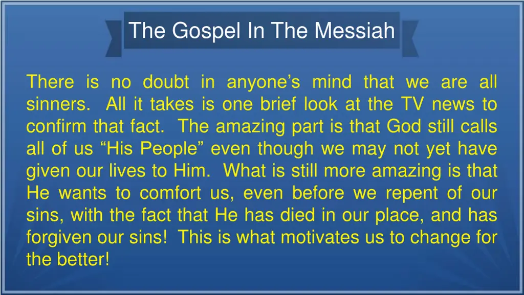 the gospel in the messiah 7