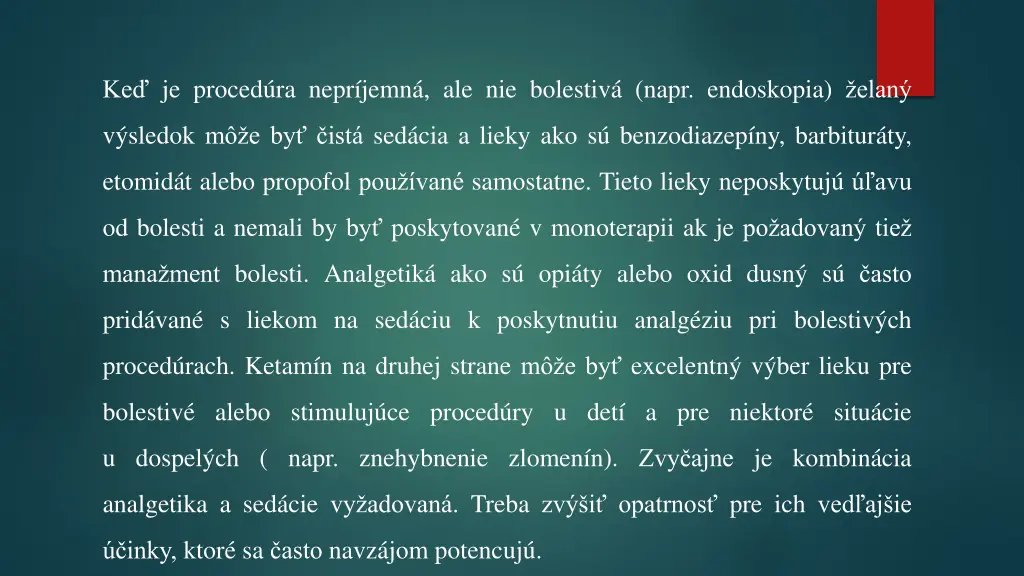 ke je proced ra nepr jemn ale nie bolestiv napr