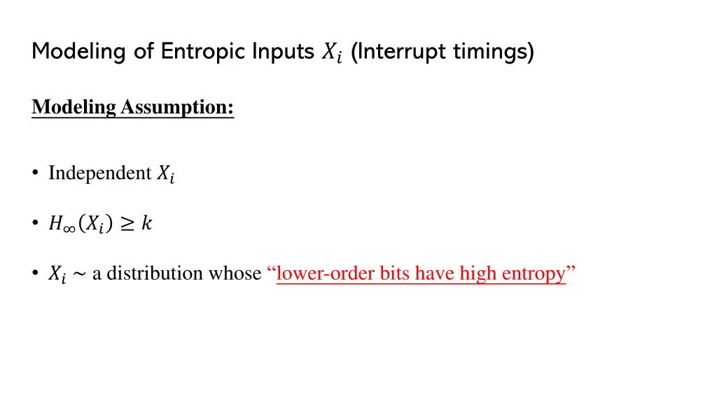 modeling of entropic inputs interrupt timings