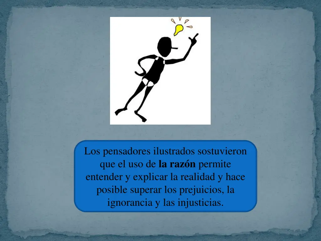 los pensadores ilustrados sostuvieron