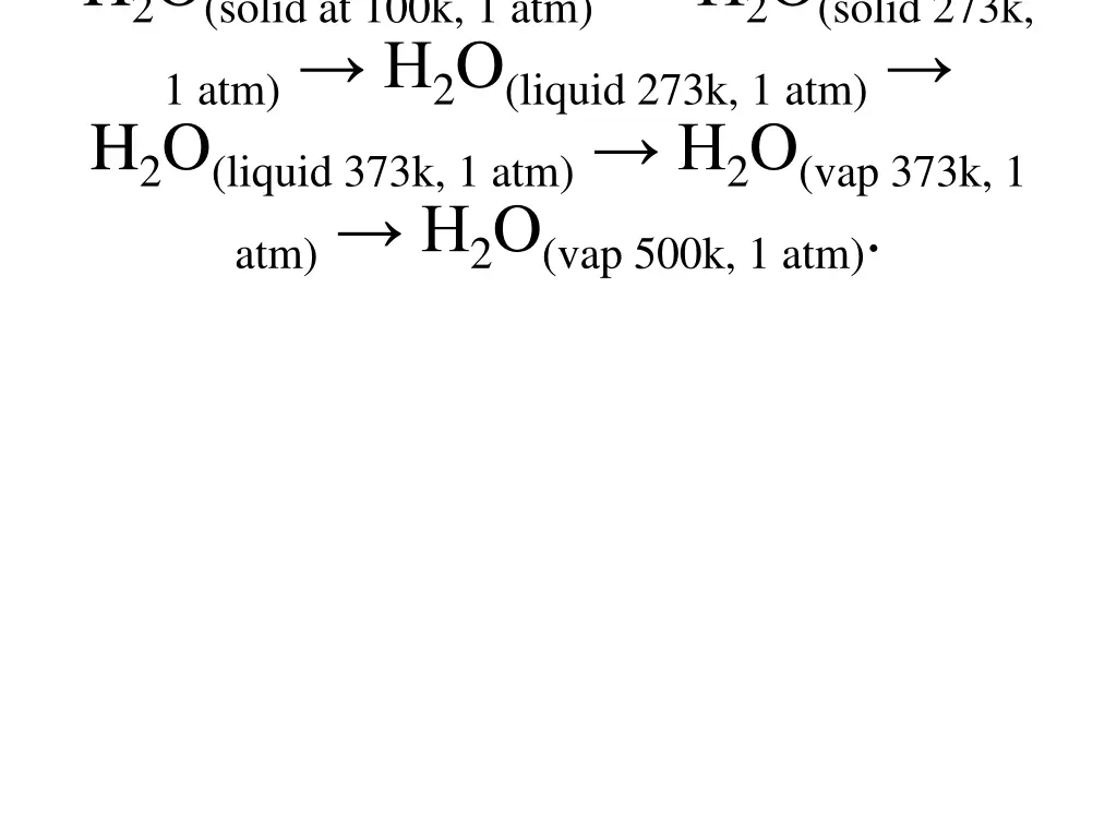 h 2 o solid at 100k 1 atm h 2 o solid 273k