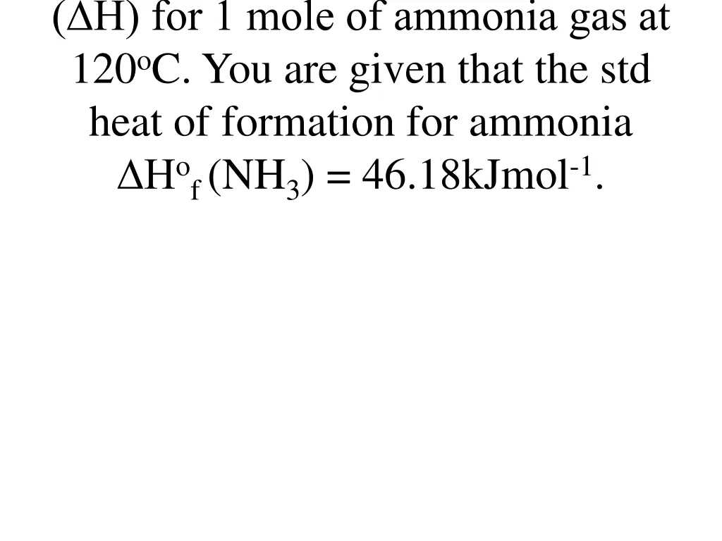 h for 1 mole of ammonia