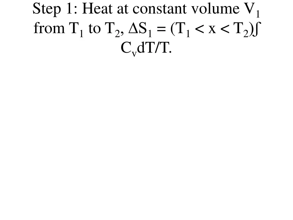 step 1 heat at constant volume v 1 from