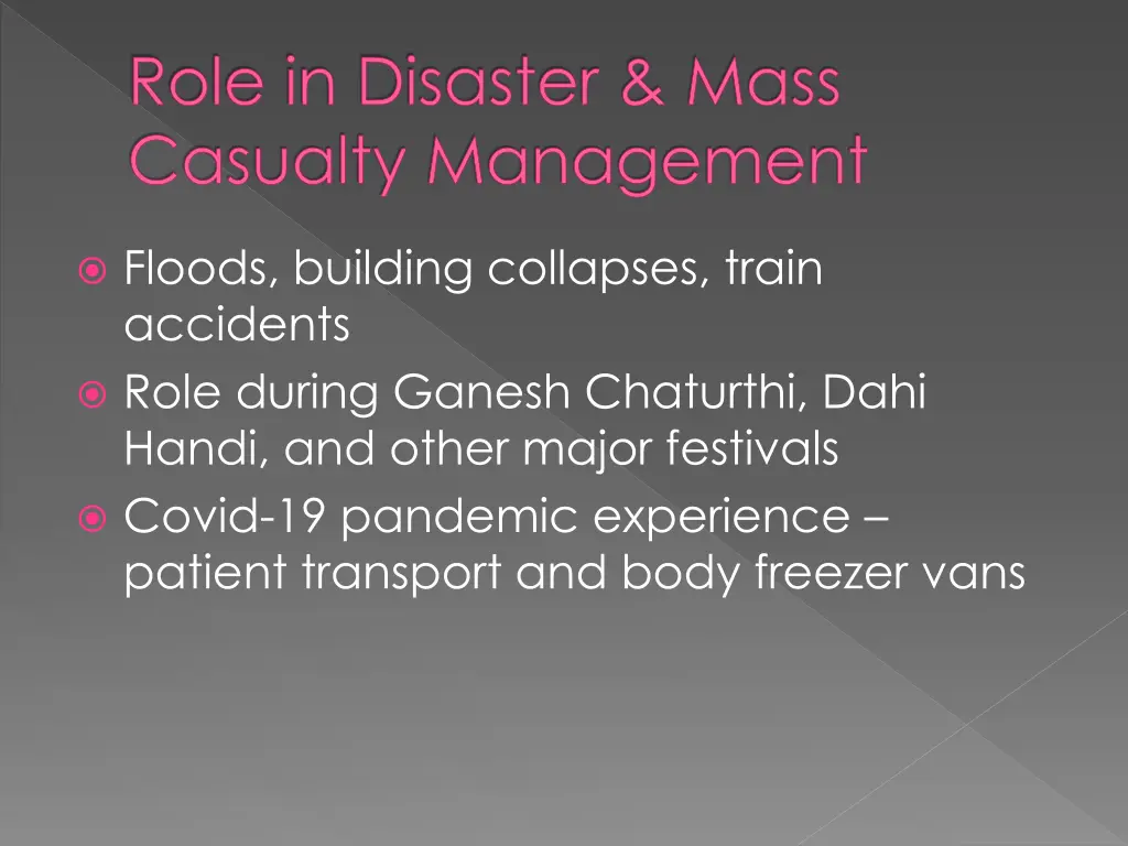 role in disaster mass casualty management