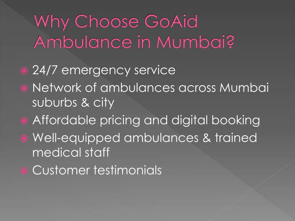 why choose goaid ambulance in mumbai