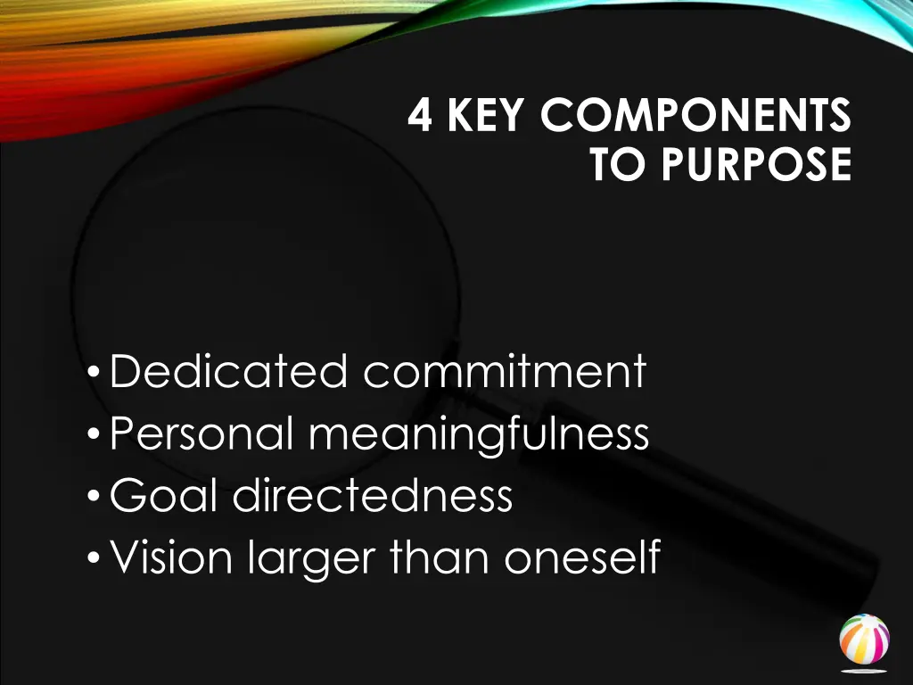 4 key components to purpose