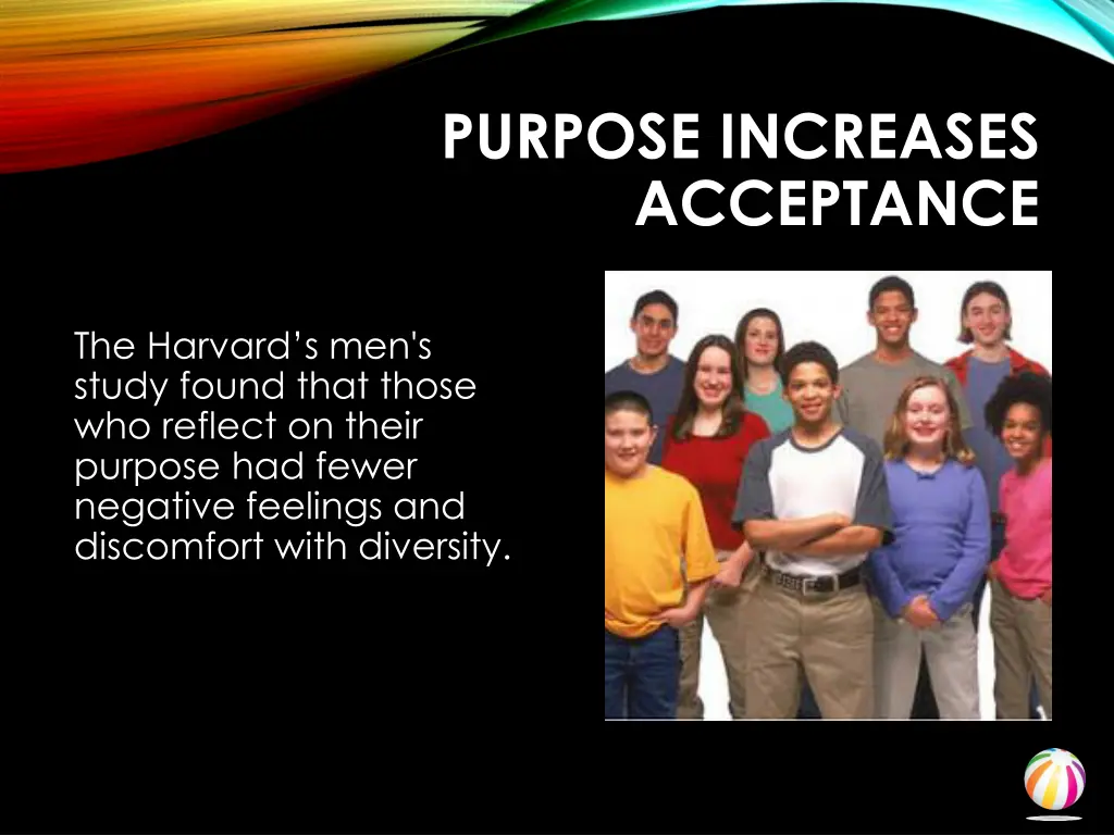 purpose increases acceptance