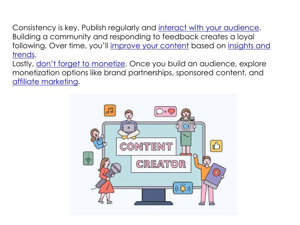 consistency is key publish regularly and interact