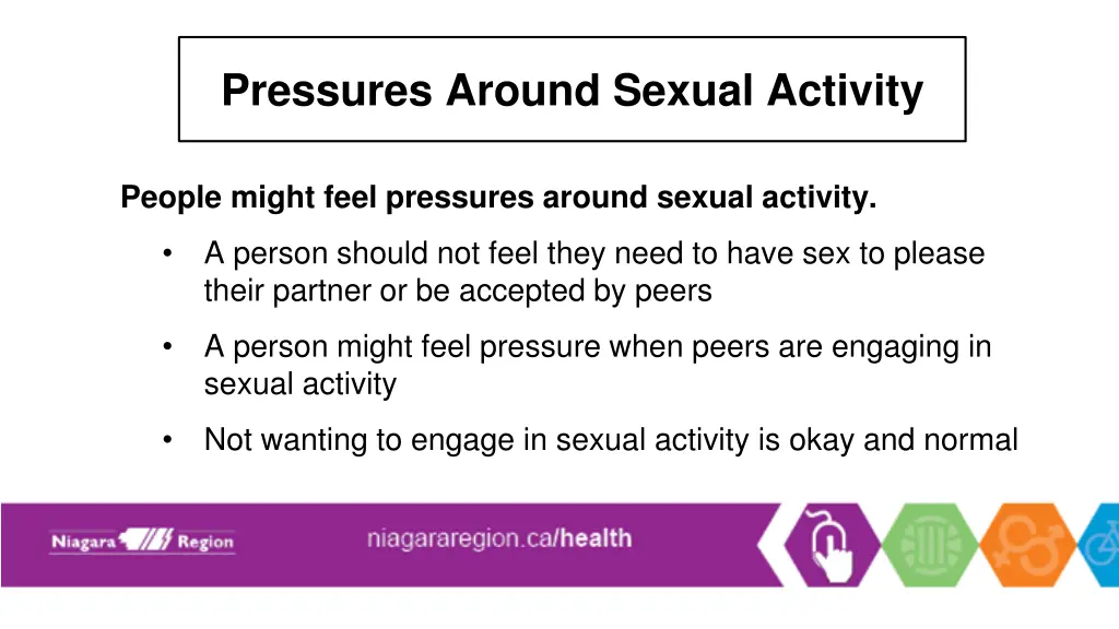 pressures around sexual activity
