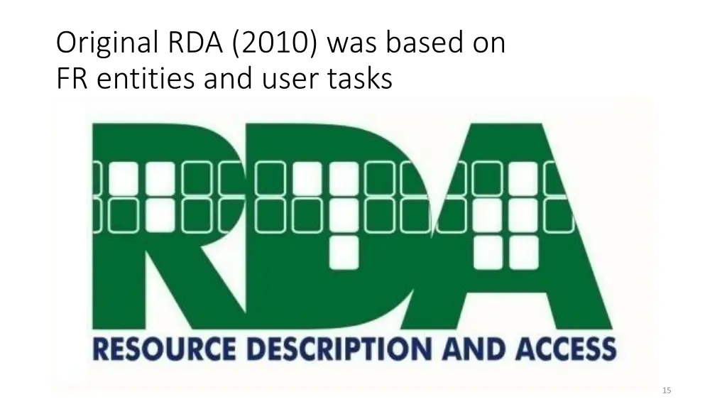 original rda 2010 was based on fr entities